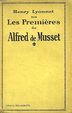Bild des Verkufers fr LES 'PREMIERES' DE ALFRED DE MUSSET zum Verkauf von Le-Livre