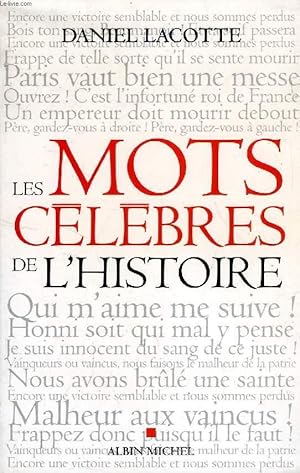 Seller image for LES MOTS CELEBRES DE L'HISTOIRE for sale by Le-Livre