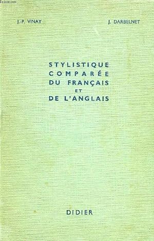 Immagine del venditore per STYLISTIQUE COMPAREE DU FRANCAIS ET DE L'ANGLAIS, METHODE DE TRADUCTION venduto da Le-Livre