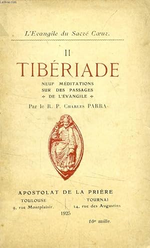 Seller image for TIBERIADE (L'EVANGILE DU SACRE-COEUR, II) for sale by Le-Livre