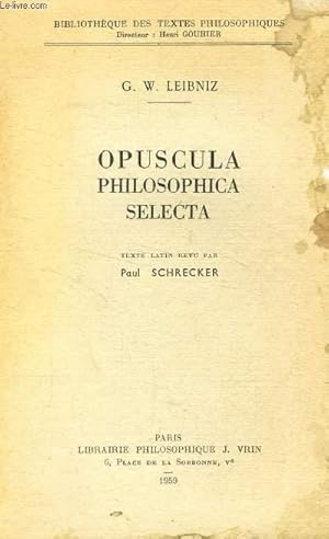 Bild des Verkufers fr OPUSCULA PHILOSOPHICA SELECTA zum Verkauf von Le-Livre