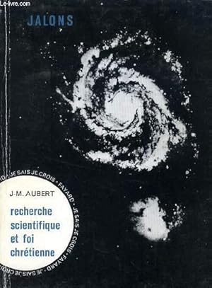 Bild des Verkufers fr RECHERCHE SCIENTIFIQUE ET FOI CHRETIENNE zum Verkauf von Le-Livre