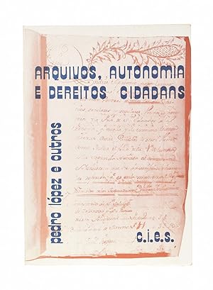 Imagen del vendedor de ARQUIVOS, AUTONOMÍA E DEREITOS CIDADÁNS a la venta por Librería Monogatari