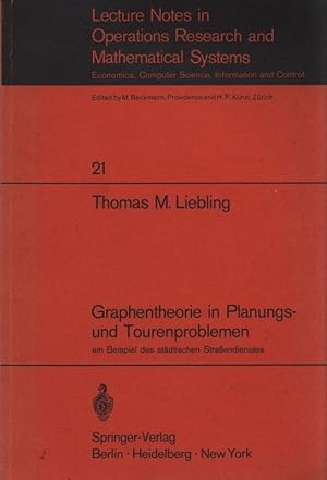 Seller image for Graphentheorie in Planungsund Tourenproblemen. Am Beispiel des stdtischen Straendienstes. Lecture Notes in Operations Research and Mathematical Systems. 21 for sale by Antiquariat Bookfarm