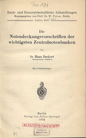 Seller image for Die Notendeckungsvorschriften der wichtigsten Zentralnotenbanken. Bank- und finanzwirtschaftliche Abhandlungen. Herausgegeben von Prof. Dr. Willi. Prion, Berlin - Achtes Heft. for sale by Antiquariat Bookfarm