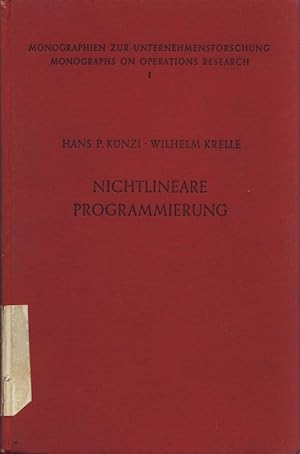 Imagen del vendedor de Nichtlineare Programmierung. Monographien zur Unternehmensforschung, Band I. a la venta por Antiquariat Bookfarm