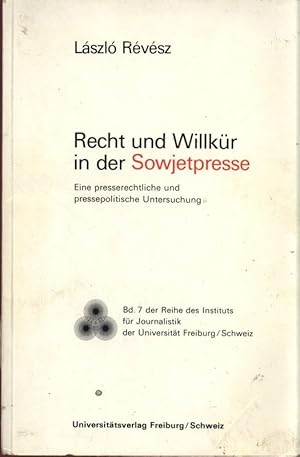 Imagen del vendedor de RECHT UND WILLKR IN DER SOWJETPRESSE. Eine presserechtliche und pressepolitische Untersuchung. Reihe des Instituts fr Journalistik der Universitt Freiburg im echtland, Band 7. a la venta por Antiquariat Bookfarm