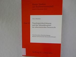 Immagine del venditore per Transferpreisberichtigung und ihre Sekundraspekte im schweizerischen Steuerrecht: unter besonderer Bercksichtigung deutsch-schweizerischer Konzernbeziehungen. Basler Studien zur Rechtswissenschaft, Band 28. venduto da Antiquariat Bookfarm