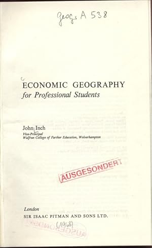 Bild des Verkufers fr Economic Geography for Professional Students. zum Verkauf von Antiquariat Bookfarm