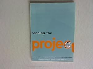 Bild des Verkufers fr Reading the Project - Ein Reader zu interdisziplinrer Projektarbeit in gestalterisch-knstlerischer Ausbildung. zum Verkauf von Antiquariat Bookfarm