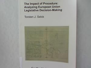 Bild des Verkufers fr The Impact of Procedure: Analyzing European Union Legislative Decision-Making. zum Verkauf von Antiquariat Bookfarm