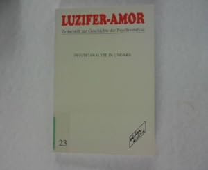 Bild des Verkufers fr Zeitschrift zur Geschichte der Psychoanalyse. Heft 23. Luzifer-Amor. zum Verkauf von Antiquariat Bookfarm