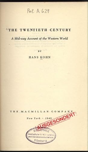 Bild des Verkufers fr THE TWENTIETH CENTURY. A Mid-way Account of the Western World. zum Verkauf von Antiquariat Bookfarm