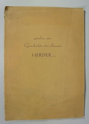 Bild des Verkufers fr Aus der Geschichte des Hauses Herder. [Festschrift, Drucksache, Herder-Niederlassung Wien, Weihnachten 1951] zum Verkauf von Antiquariat Bookfarm