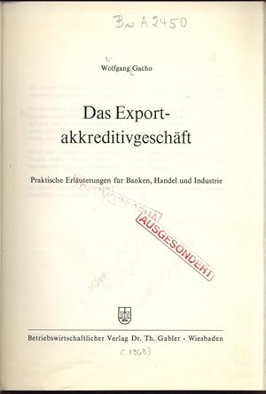 Imagen del vendedor de Das Exportakkreditivgeschft. Praktische Erluterungen fr Banken, Handel und Industrie. a la venta por Antiquariat Bookfarm