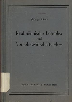 Seller image for Kaufmnnische Betriebs und Verkehrswirtschaftslehre. for sale by Antiquariat Bookfarm