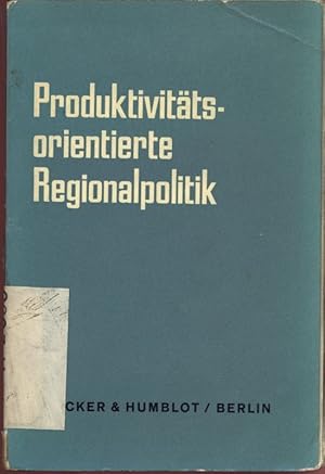 Imagen del vendedor de PRODUKTIVITTSORIENTIERTE REGIONALPOLITIK . a la venta por Antiquariat Bookfarm