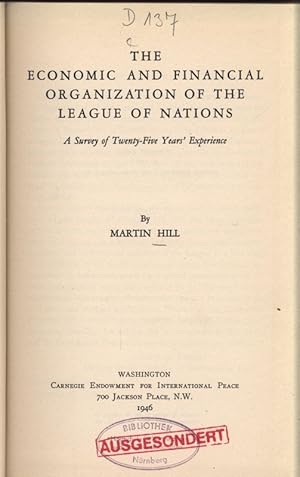 Bild des Verkufers fr The Economic and Financial Organization of the League of Nations: A Survey of Twenty-Five Years Experience. zum Verkauf von Antiquariat Bookfarm