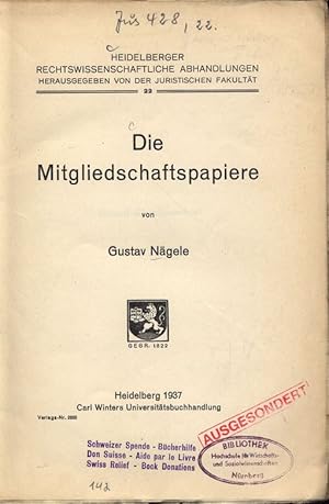 Image du vendeur pour Die Mitgliedschaftspapiere. HEIDELBERGER RECHTSWISSENSCHAFTLICHE ABHANDLUNGEN HERAUSGEGEBEN VON DER JURISTISCHEN FAKULTT, Heft 22. mis en vente par Antiquariat Bookfarm