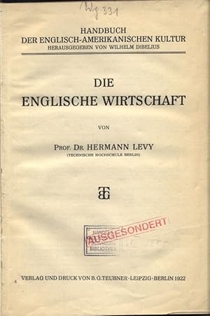 Imagen del vendedor de Die Englische Wirtschaft. Handbuch der Englisch-Amerikanischen Kultur. a la venta por Antiquariat Bookfarm