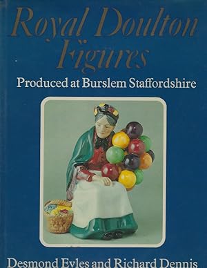 Royal Doulton Figures: Produced at Burslem Staffordshire