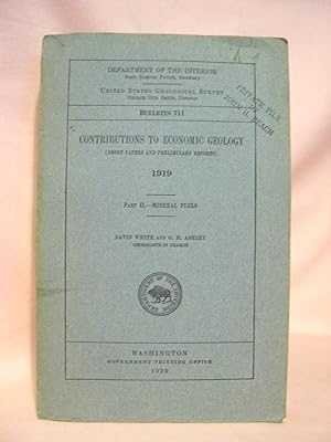 Immagine del venditore per CONTRIBUTIONS TO ECONOMIC GEOLOGY 1919; PART II, MINERAL FUELS; GEOLOGICAL SURVEY BULLETIN 711 venduto da Robert Gavora, Fine & Rare Books, ABAA