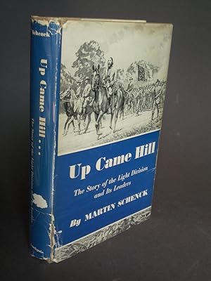 Seller image for Up Came Hill: The Story of the Light Division and Its Leaders for sale by Bookworks [MWABA, IOBA]