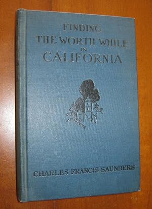 Seller image for Finding the Worth While in California for sale by Ellery Center Books