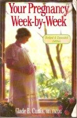 Your Pregnancy: Week-By-Week