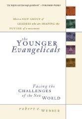 Younger Evangelicals, The: Facing the Challenges of the New World