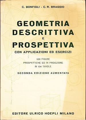 Geometria Descrittiva e Prospettiva con Applicazioni ed Esercizi.