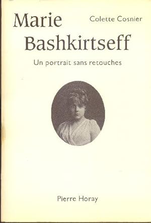 Immagine del venditore per Marie Bashkirtseff. Un portrair sans retouches. venduto da Librairie  la bonne occasion