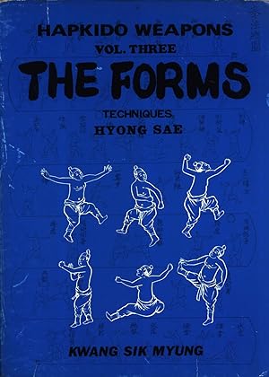 Seller image for Hapkido Weapons, Vol 3: The Forms, Techniques / Hyong Sae for sale by Masalai Press