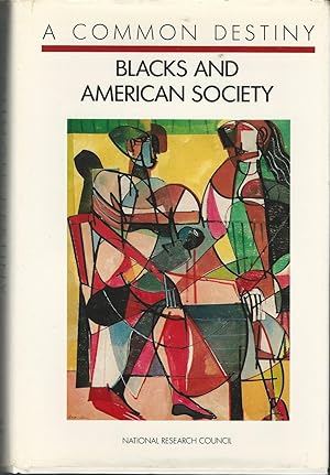 Seller image for A Common Destiny: Blacks and American Society for sale by Dorley House Books, Inc.