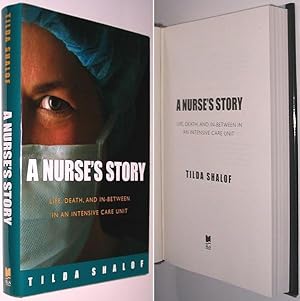 A Nurse's Story: Life, Death, and In-Between in an Intensive Care Unit