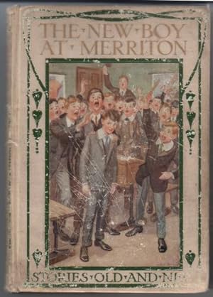 Seller image for The New Boy at Merriton: A Story of School Life for sale by The Children's Bookshop