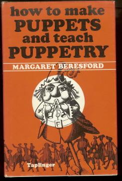 How To Make Puppets And Teach Puppetry.