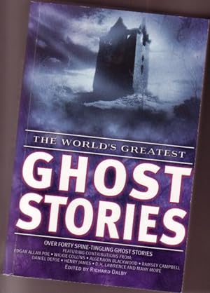 Imagen del vendedor de The World's Greatest Ghost Stories -The Sand-Walker, The Valley of Lost Children, The House by the Tarn, The Limping Ghost, The Guide, I'm Sure it Was No. 31, Curfew, The Whisperers, The Shuttered Room, The Unsettled Dust, The Last of Squire Ennismore +++ a la venta por Nessa Books