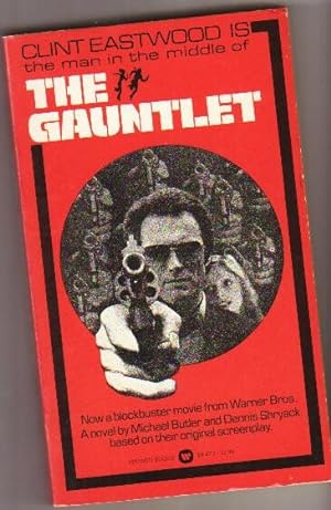 The Gauntlet -Movie tie-in starring Clint Eastwood, Pat Hingle and Sondra Locke in the Warner Bro...