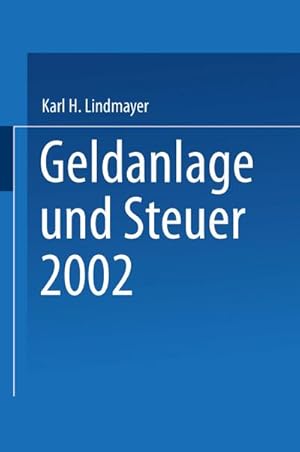 Immagine del venditore per Geldanlage und Steuer 2002 venduto da AHA-BUCH GmbH