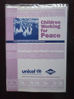 Children Working for Peace A Manual for the Teacher to Use in the Classroom