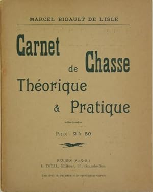 Seller image for Carnet de chasse thorique & pratique for sale by Philippe Lucas Livres Anciens
