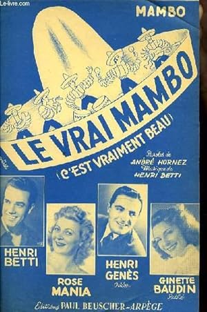Seller image for LE VRAI MAMBO (c'est vraiment beau) mambo PARTITION POUR LE CHANT for sale by Le-Livre