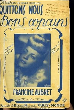 Seller image for QUITTONS-NOUS BONS COPAINS partition pour le chant for sale by Le-Livre