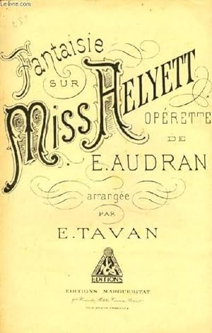 Seller image for FANTAISIE extrait de "Miss-Helyett" pour 1er violon conducteur for sale by Le-Livre