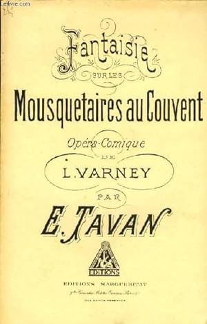 Seller image for FANTAISIE sur les mousquetaires au couvent POUR 1 ER VIOLON for sale by Le-Livre