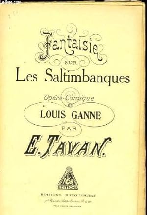 Seller image for FANTAISIE SUR LES SALTIMBANQUES DE LOUIS GANNE pour 1er violon for sale by Le-Livre