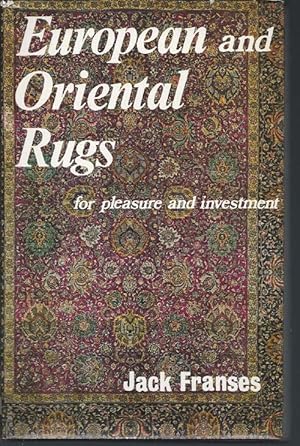 Imagen del vendedor de EUROPEAN AND ORIENTAL RUGS : For Pleasure and Investment a la venta por Bay Books