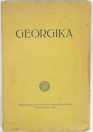 Georgika. Das Wesen des Dichters. Umriß seines Werkes. Umriß seiner Wirkung. Heidelberg, Weiß'sch...