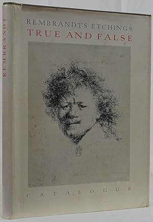 Rembrandts etchings true and false. A summery catalogue in a distinctive chronological order and ...